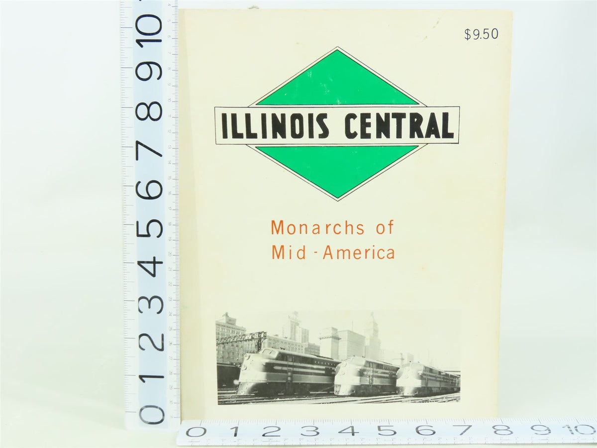 Illinois Central - Monarchs of Mid-America by Randall &amp; Lind ©1973 SC Book