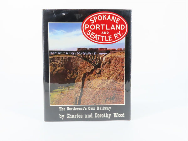 Spokane Portland & Seattle Ry. The Northwest's Own Railway By Wood ©19 