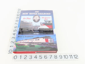 The New Haven Railroad In The McGinnis Era by Marc J. Frattasio ©2003 HC Book