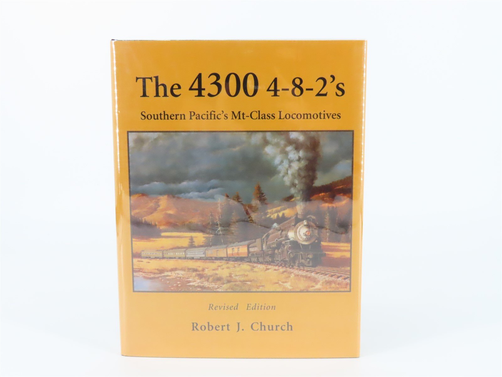 The 4300 4-8-2's Southern Pacific's Mt-Class Locomotives by Church ©1996 HC Book
