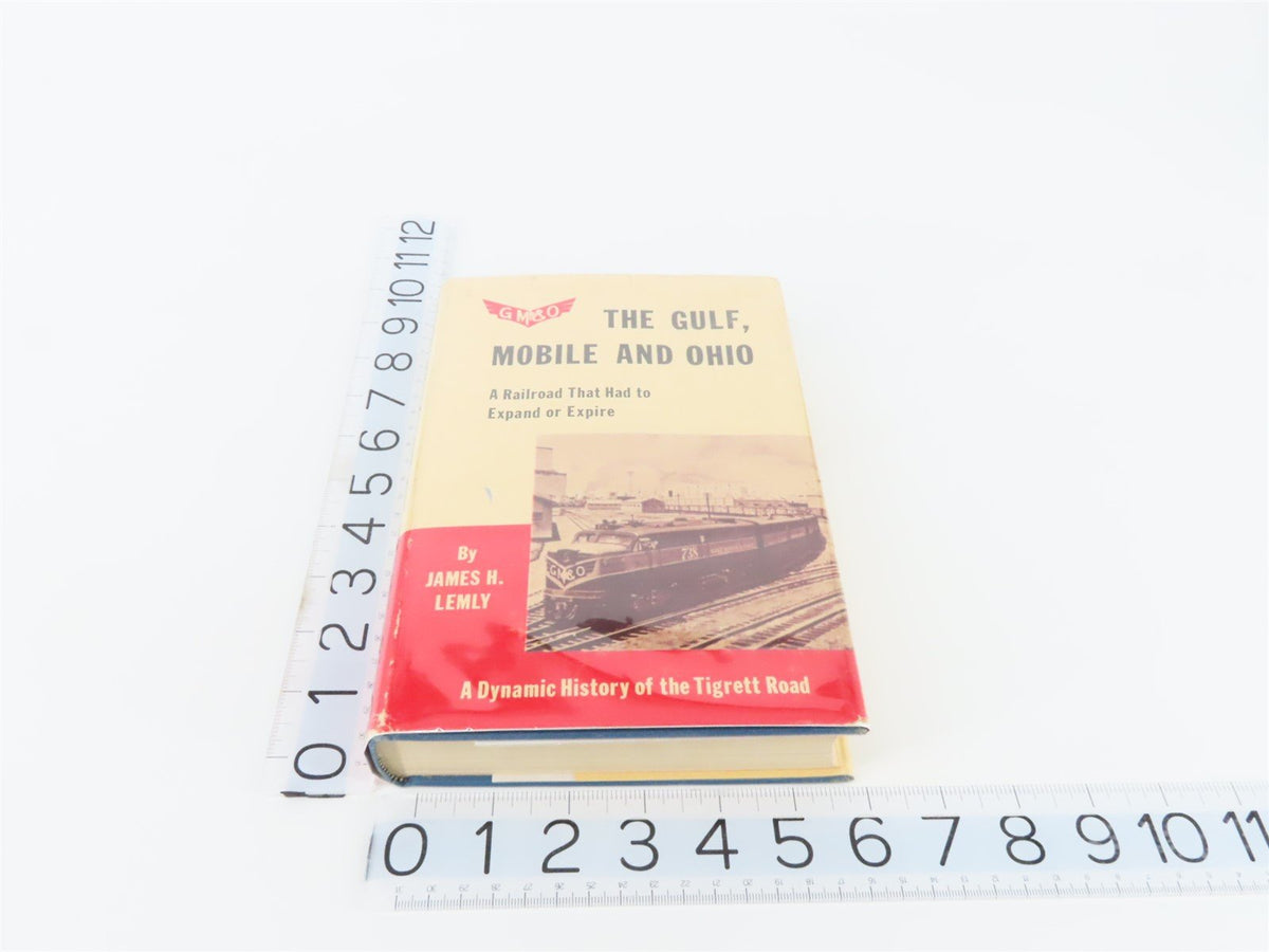 The GM&amp;O: A Railroad That Had To Expand Or Expire by J. Lemily ©1953 HC Book