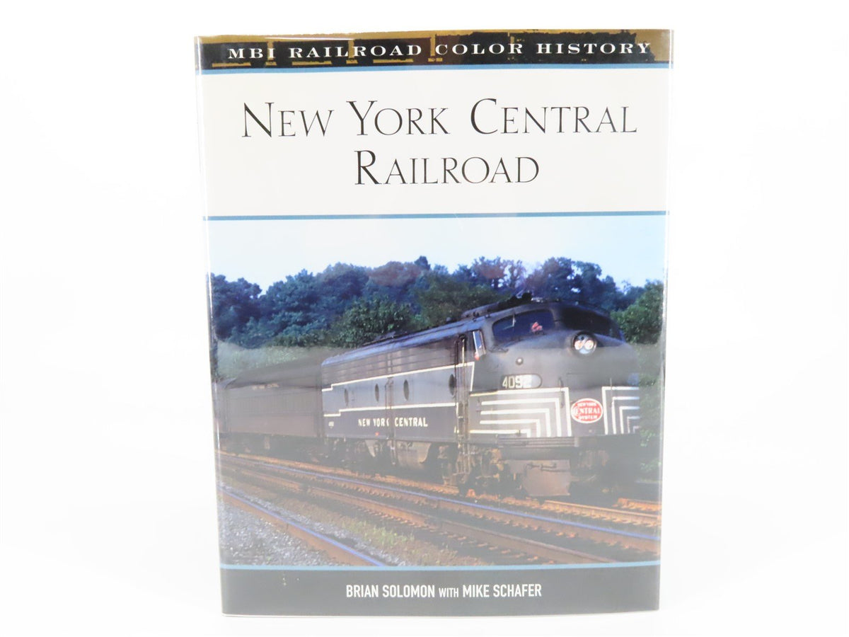 MBI Railroad Color History: New York Central Railroad by Solomon &amp; Schafer ©2007