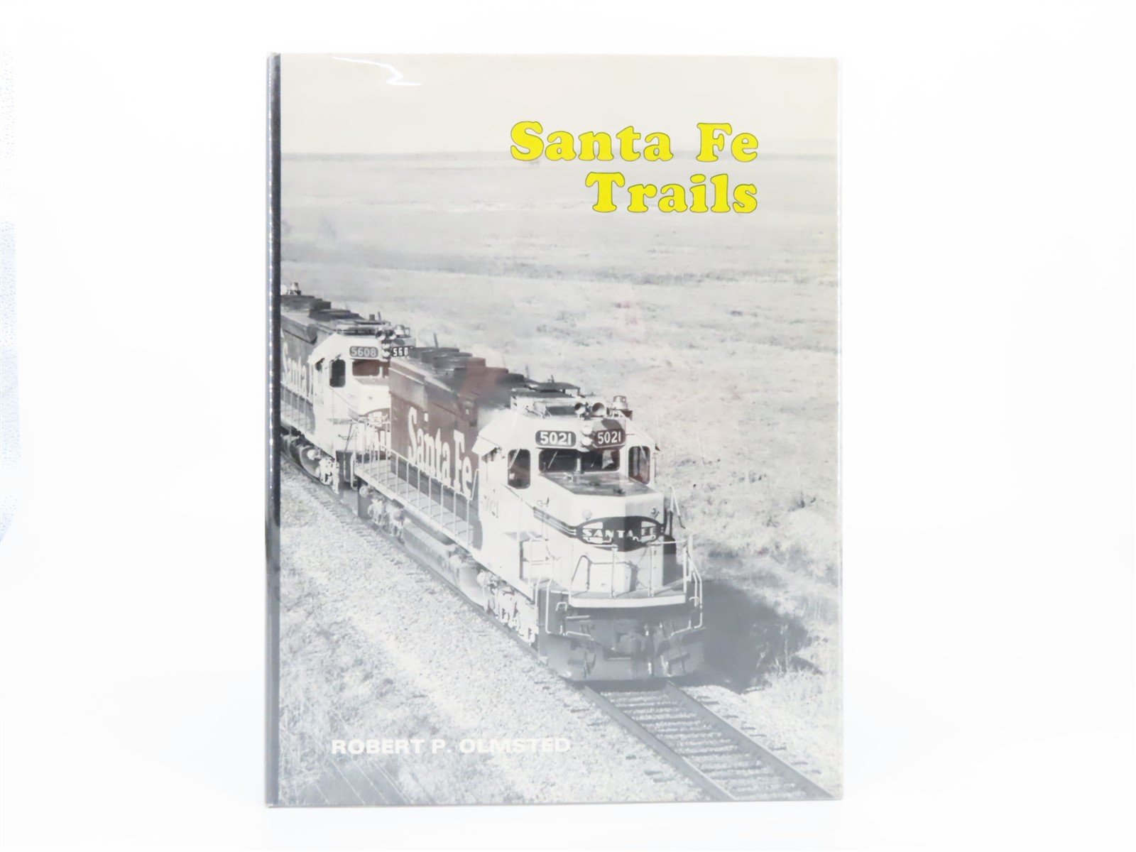Santa Fe Trails by Robert P. Olmsted ©1987 HC Book