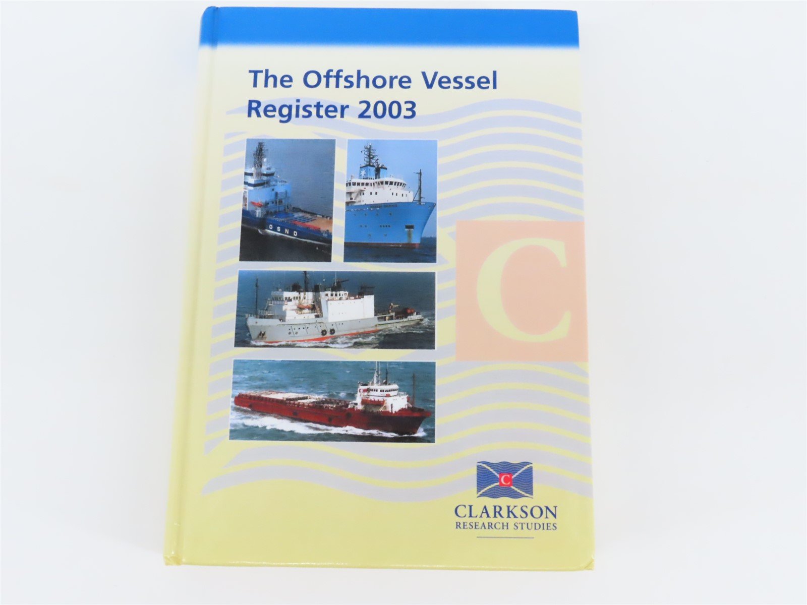 The Offshore Service Vessel Register 2003 by Clarkson Research Studies ©2003 HC
