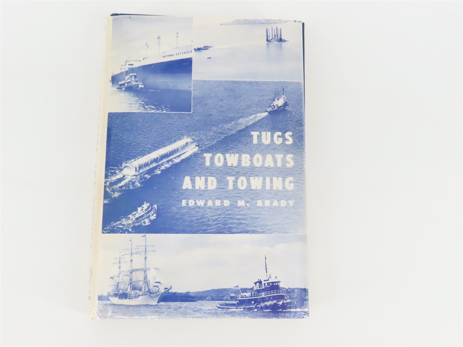 Tugs Towboats And Towing by Edward M. Brady ©1967 HC Book