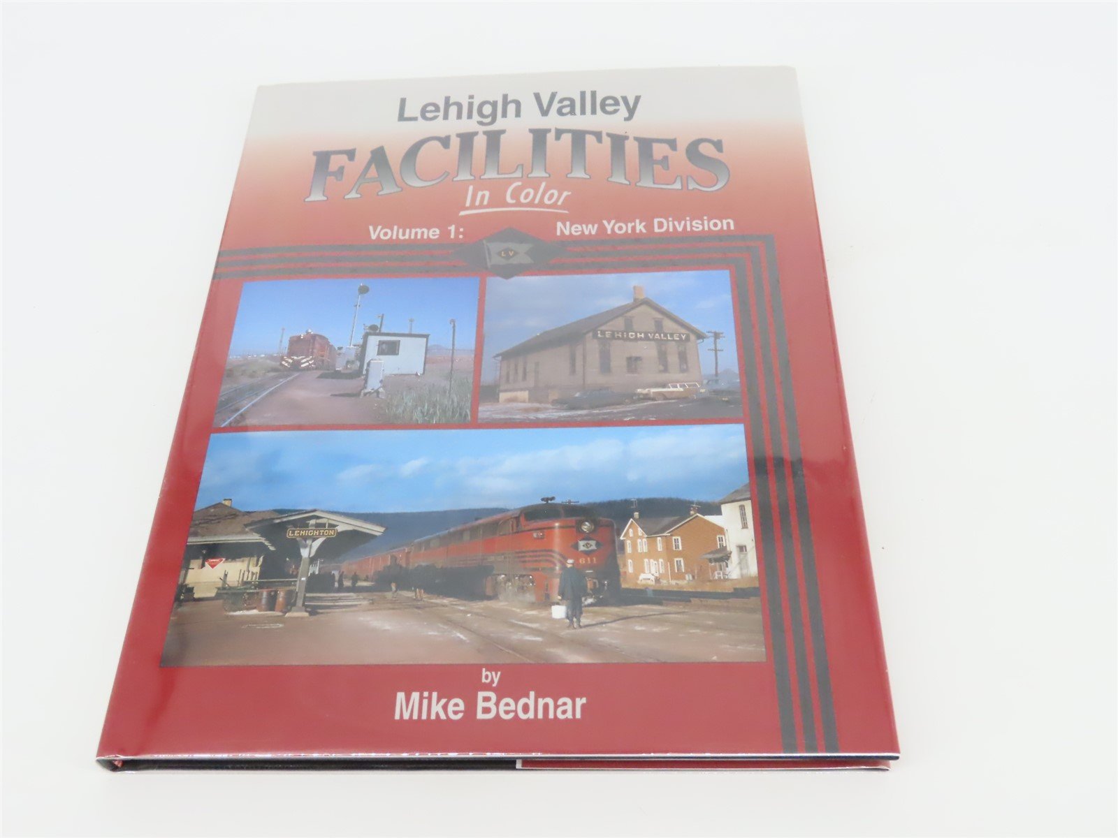 Morning Sun: Lehigh Valley Facilities Volume 1 by Mike Bednar ©2008 HC Book