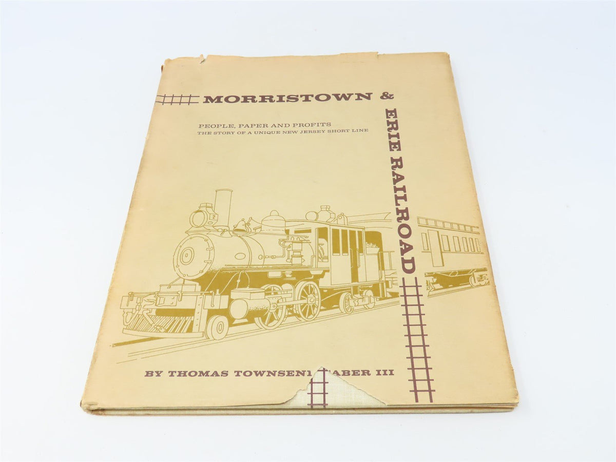 Morristown &amp; Erie Railroad by Thomas Townsend Taber III ©1967 HC Book
