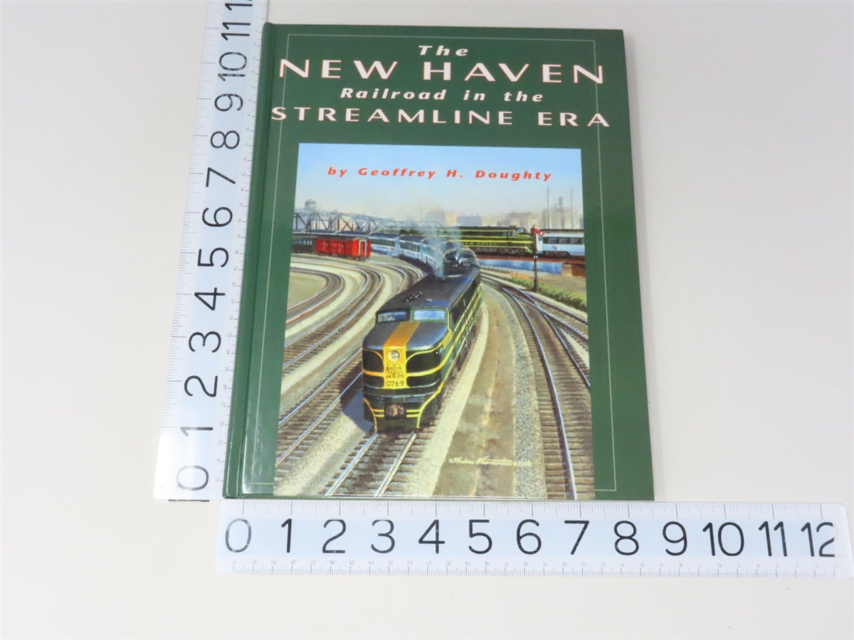 The New Haven Railroad in the Streamline Era by Geoffrey H Doughty ©1998 HC Book