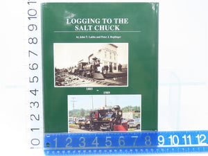 Logging To The Salt Chuck by Labbe & Replinger ©1990 HC