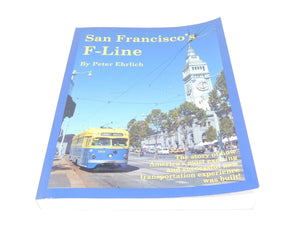 San Francisco's F-Line by Peter Ehrlich ©2012 SC Book Interurban Trolley