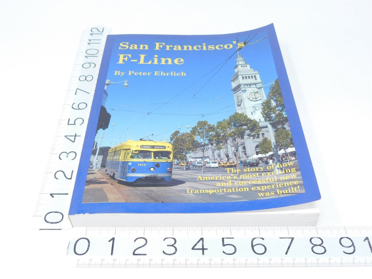 San Francisco&#39;s F-Line by Peter Ehrlich ©2012 SC Book Interurban Trolley