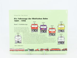 The Vehicles of the Rhaetian Railway 1889 - 1998 by Wolfgang Finke ©1998 HC Book