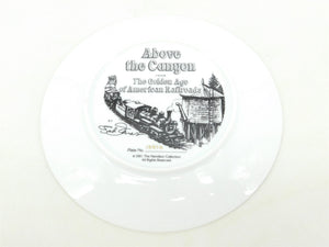 The Golden Age of American Railroads Plate by Ted Xaras - Above the Canyon