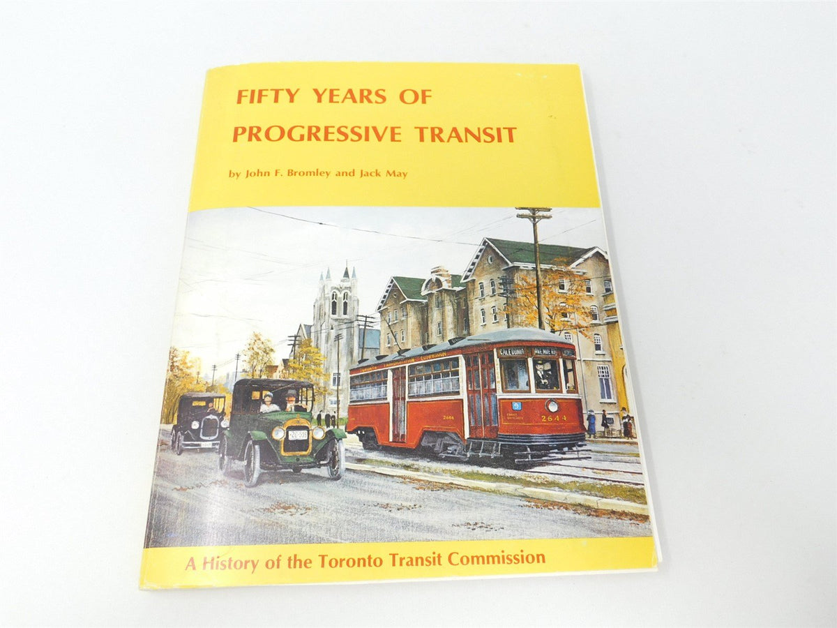 Fifty Years of Progressive Transit by John Bromley &amp; Jack May ©1973 SC Book