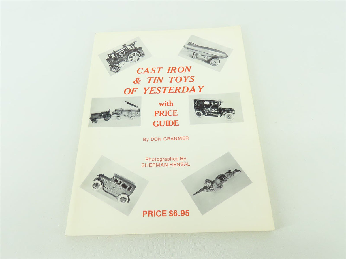 Cast Iron &amp; Tin Toys of Yesterday by Don Cranmer ©1974 SC Book