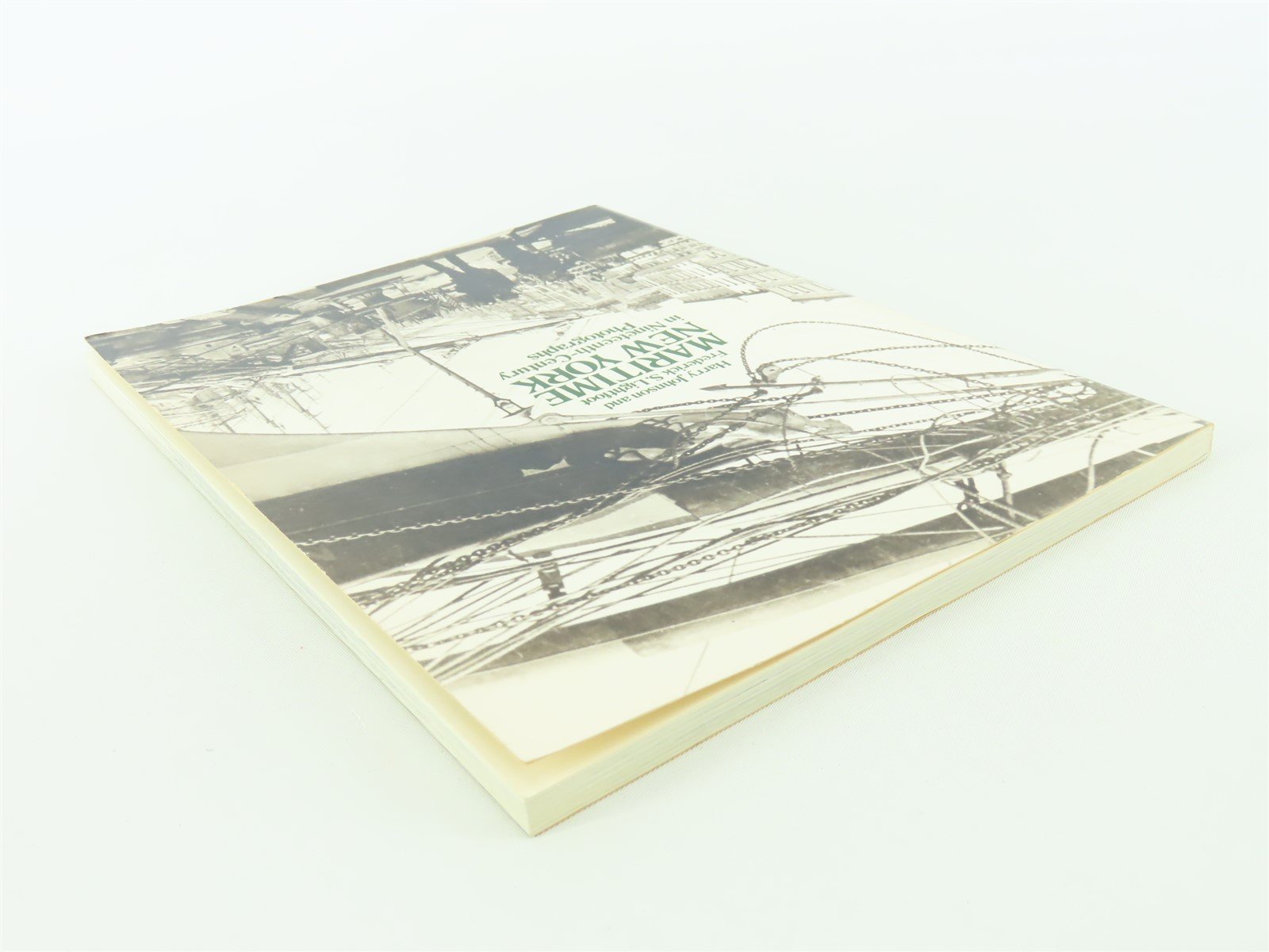 Maritime New York in Nineteenth-Century by Johnson & Lightfoot ©1980 SC Book