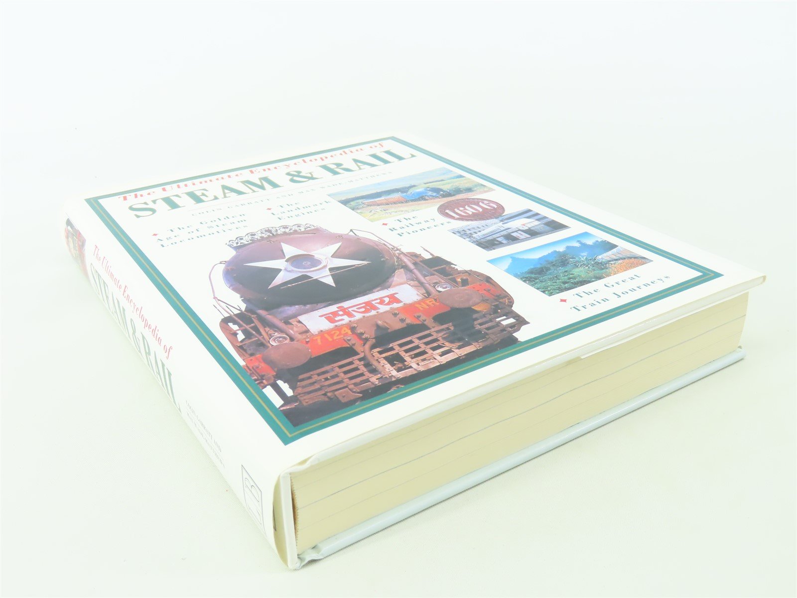 The Ultimate Encyclopedia of Steam & Rail by Colin Garratt ©2000 HC Book