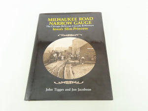 Milwaukee Road Narrow Gauge by John Tigges & Jon Jacobson ©1985 HC Book