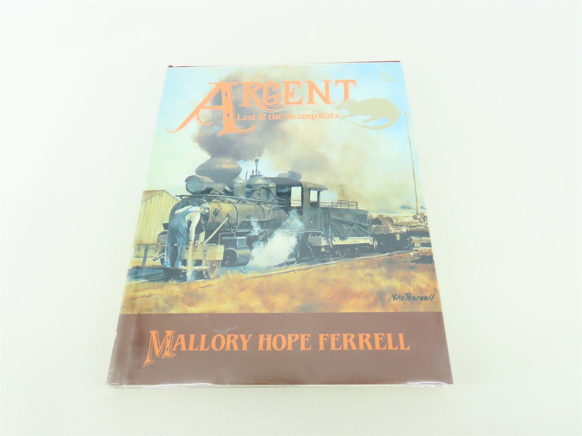 Argent Last Of The Swamp Rats by Mallory Hope Ferrell ©1994 HC Book