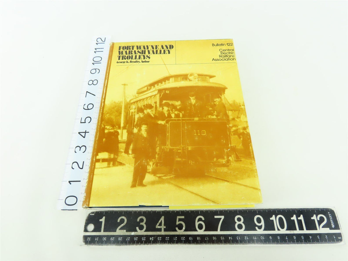 Fort Wayne and Wabash Valley Trolleys by George K. Bradley ©1983 HC Book