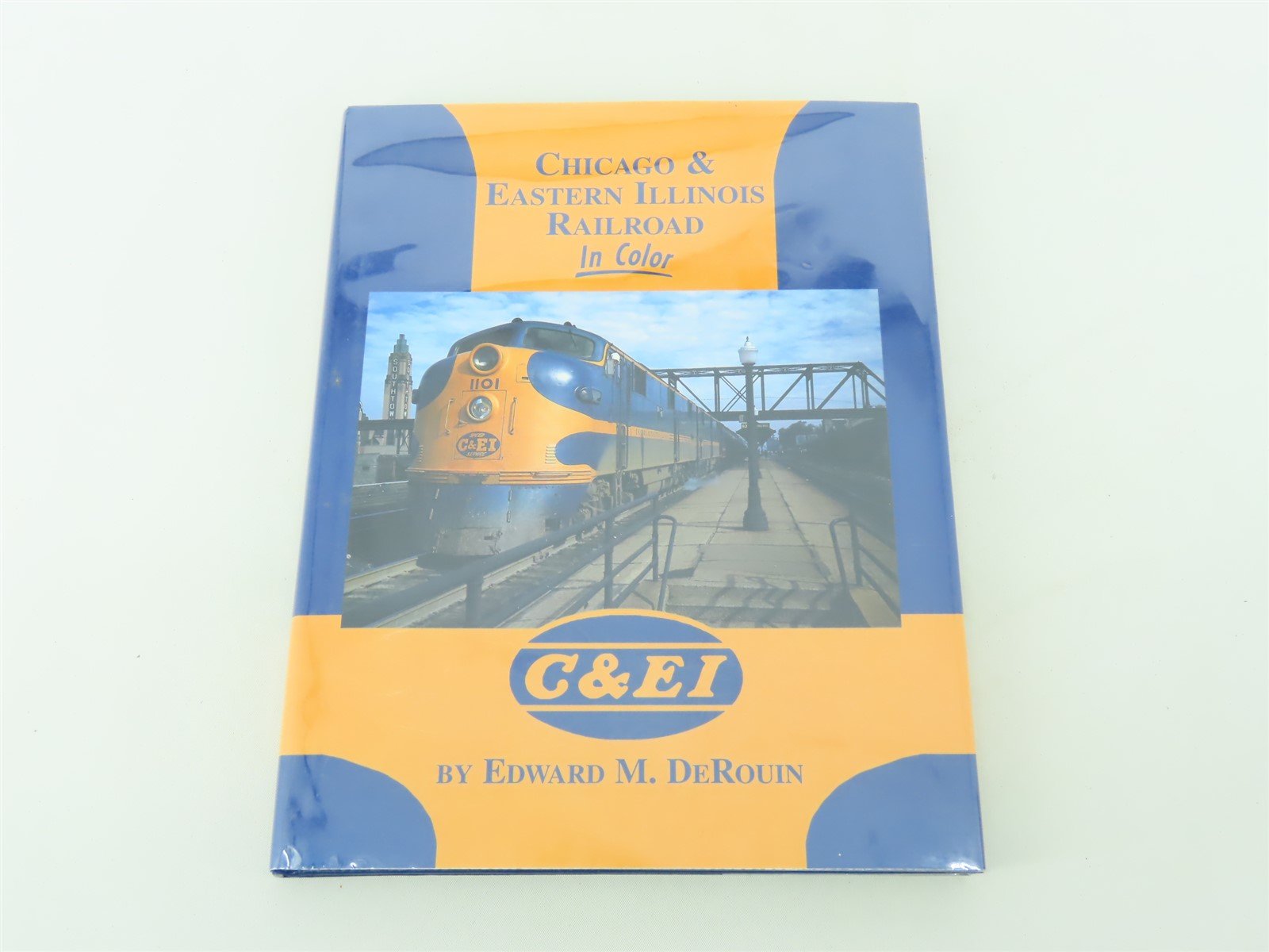 Morning Sun: Chicago & Eastern Illinois RR by Edward M. DeRouin ©2001 HC Book