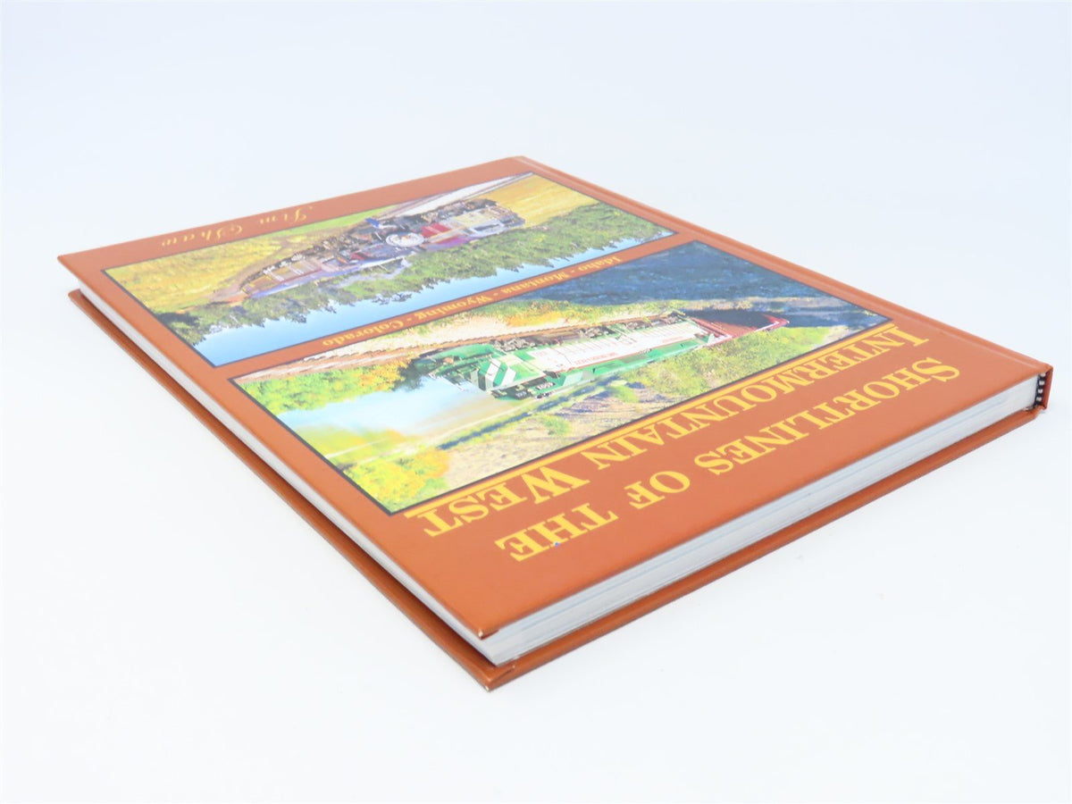 Shortlines Of The Intermountain West by Jim Shaw © 2016 HC Book