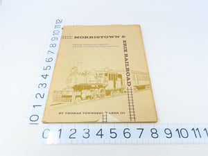 Morristown & Erie Railroad by Thomas Townsend Taber III ©1967 HC Book