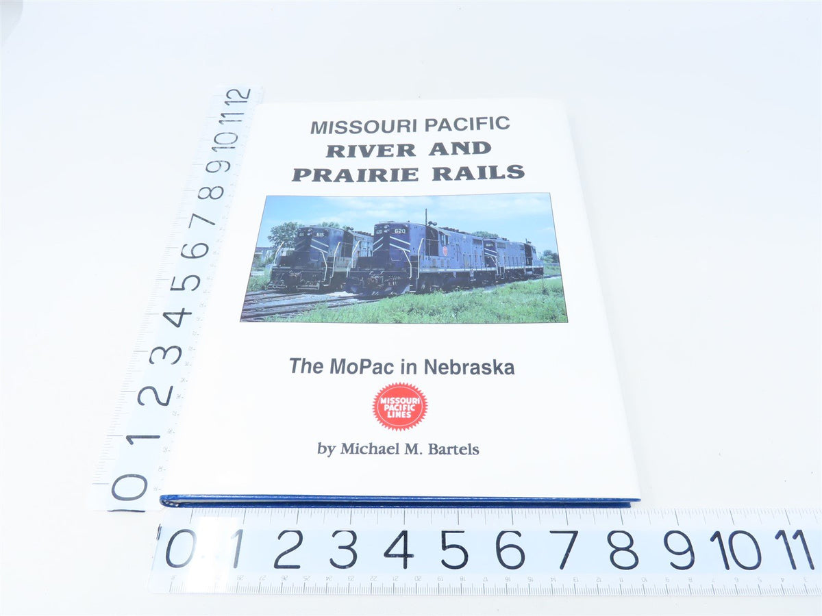 Missouri Pacific River &amp; Prairie Rails by Michael M Bartels ©1997 HC Book