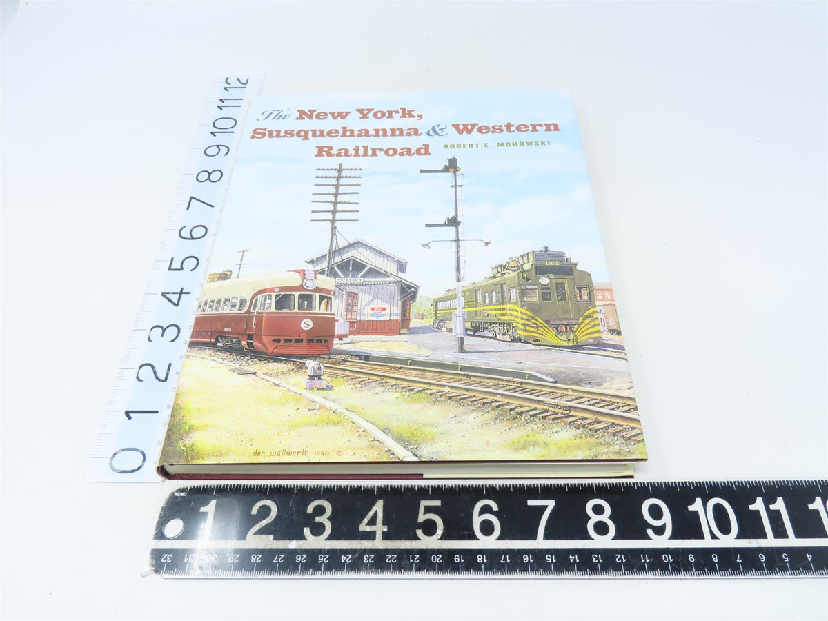 The New York Susquehanna &amp; Western Railroad by Robert E Mohowski ©2003 HC Book