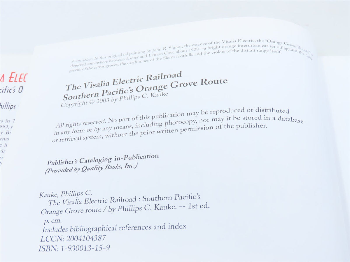 The Visalia Electric Railroad by Phillips C Kauke ©2003 HC Book