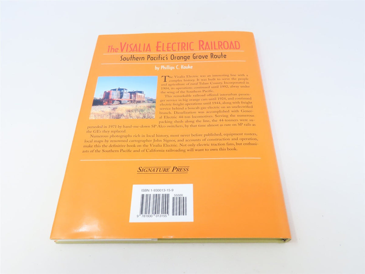 The Visalia Electric Railroad by Phillips C Kauke ©2003 HC Book