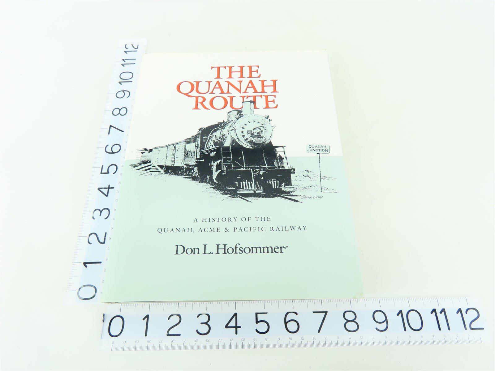 The Quanah Route by Don L. Hofsommer ©1991 HC Book