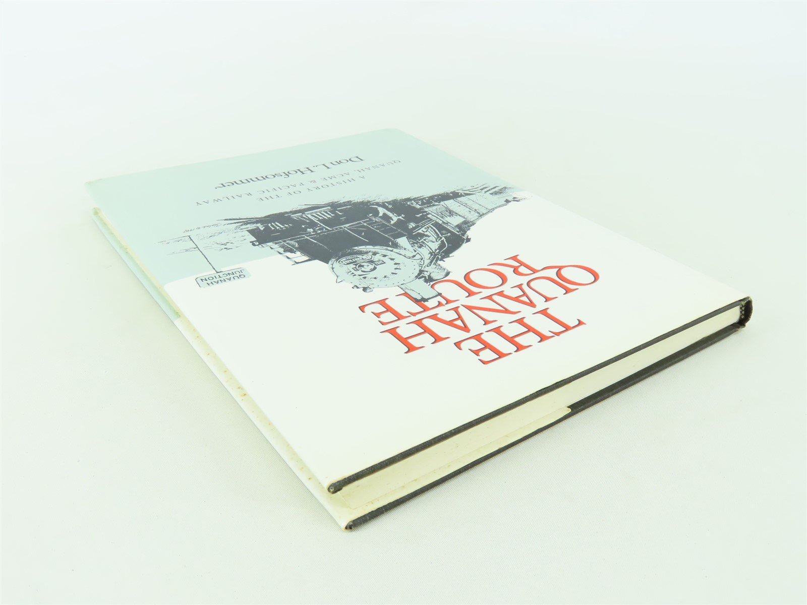 The Quanah Route by Don L. Hofsommer ©1991 HC Book