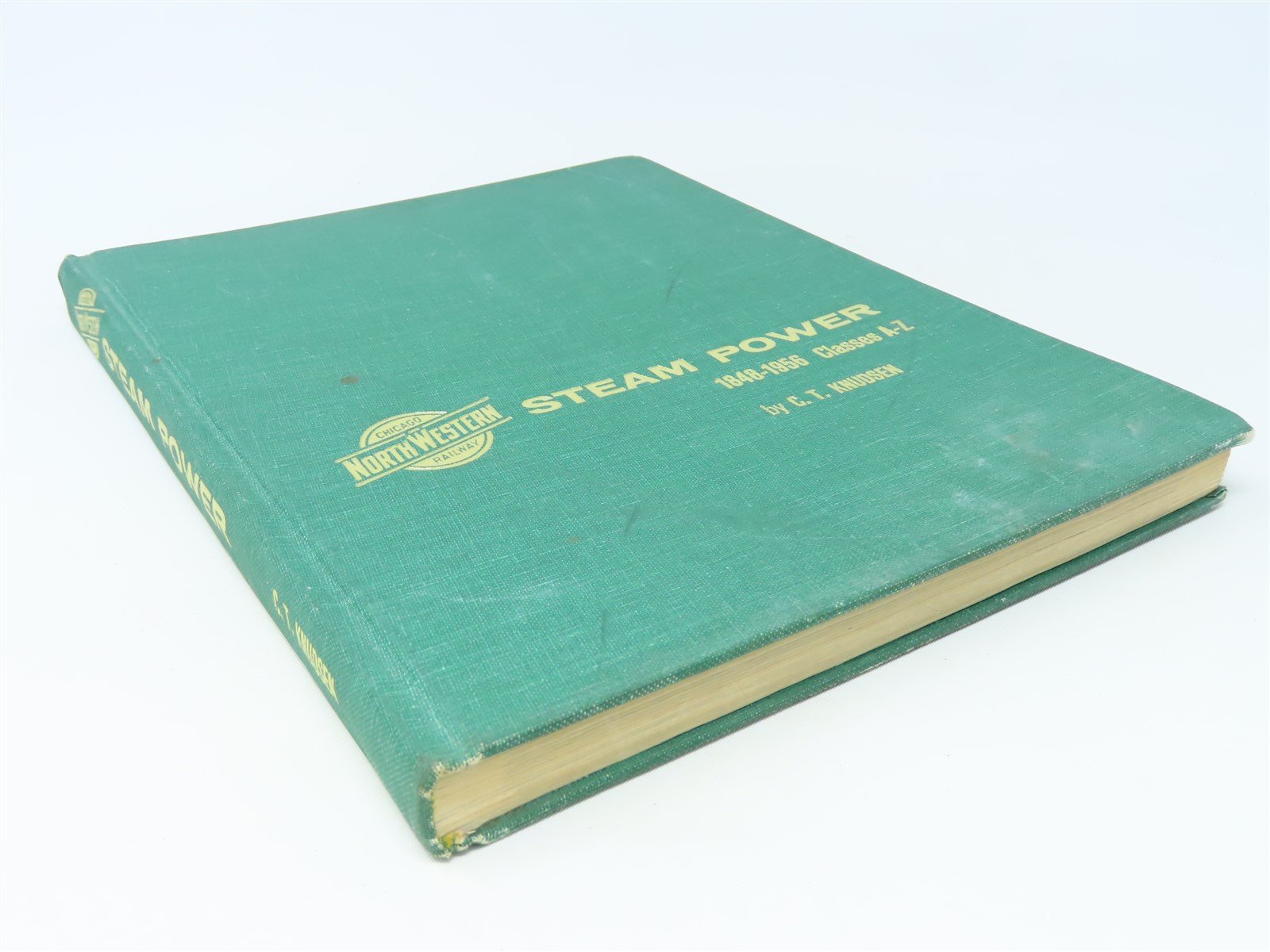 Steam Power 1848-1956 Classes A-Z by Charles T Knudsen ©1965 HC Book