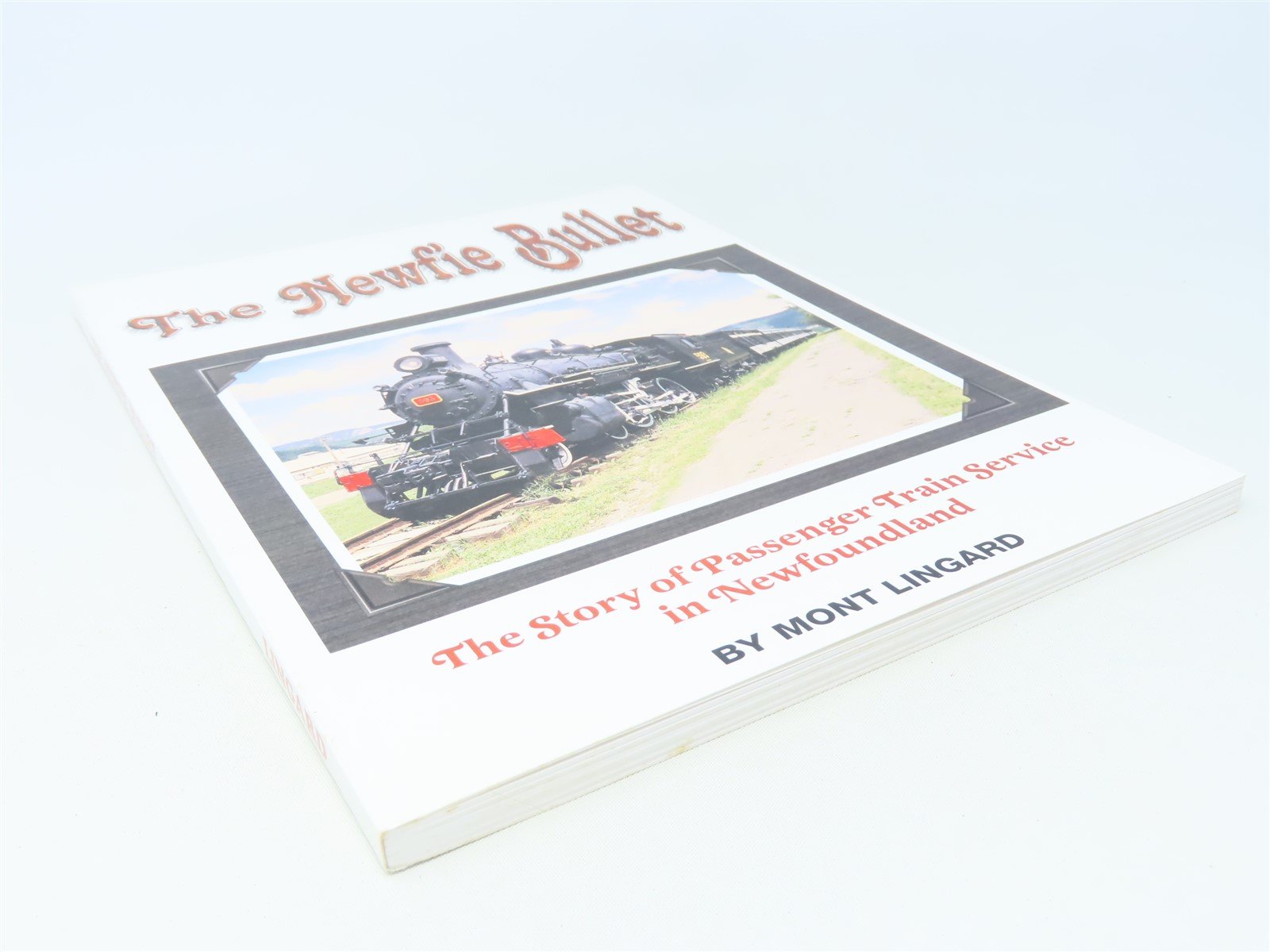 The Newfie Bullet by Mont Lingard ©2000 SC Book-Signed