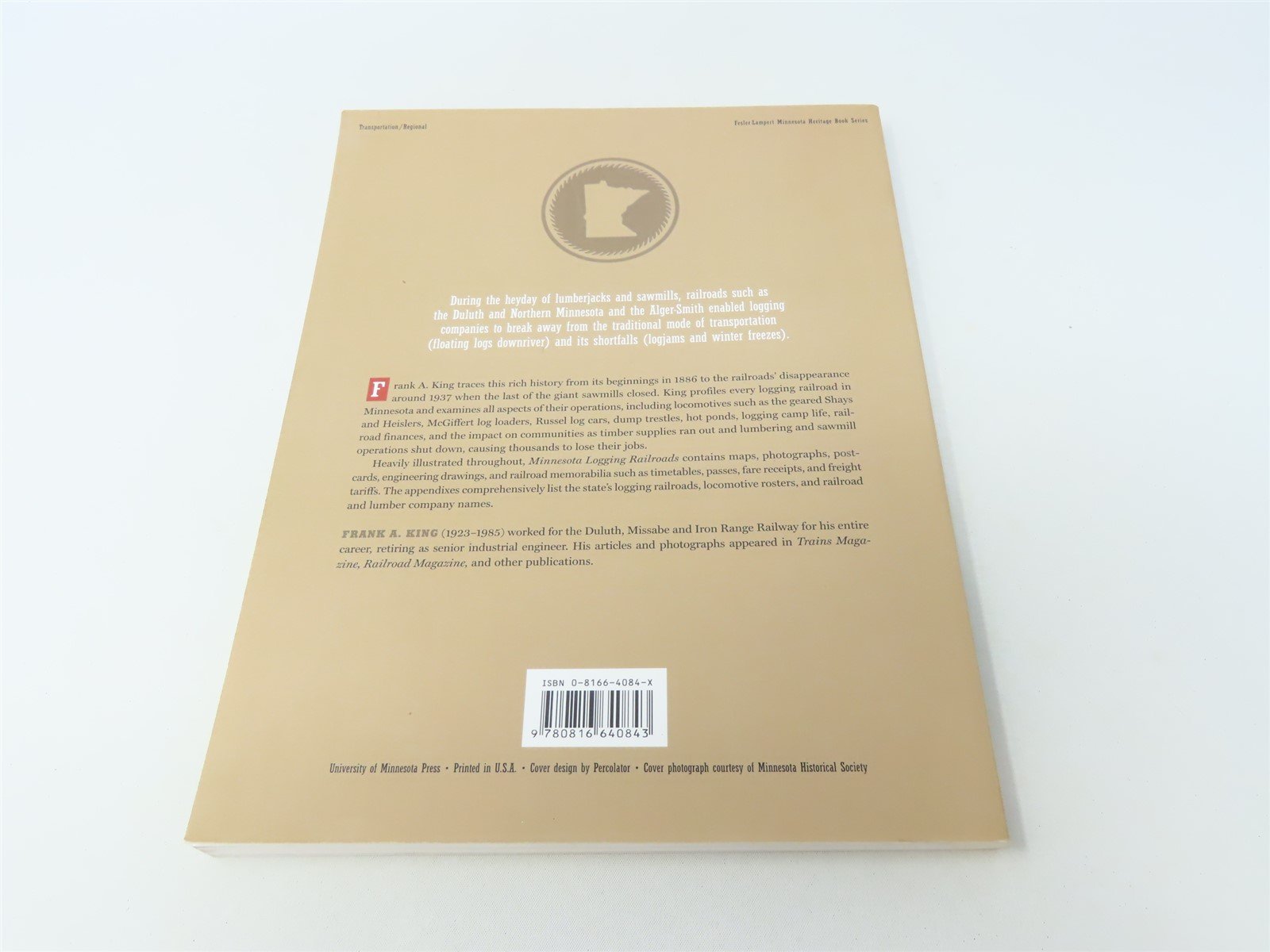 Minnesota Logging Railroads by Frank A King ©2003 SC Book