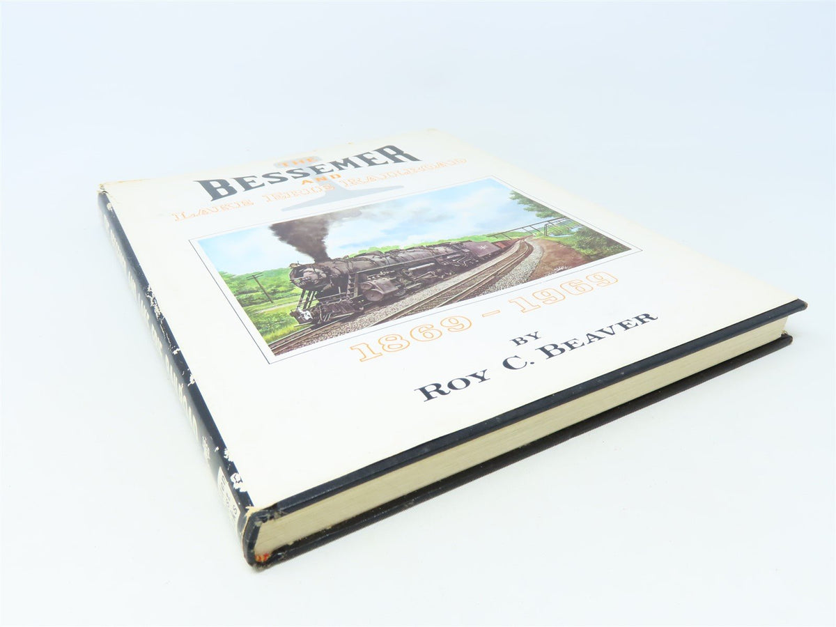 The Bessemer &amp; Lake Erie Railroad 1869-1969 by Roy C Beaver ©1969 HC Book