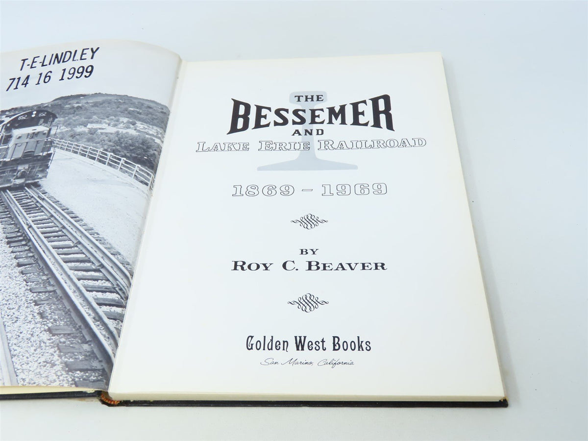 The Bessemer &amp; Lake Erie Railroad 1869-1969 by Roy C Beaver ©1969 HC Book