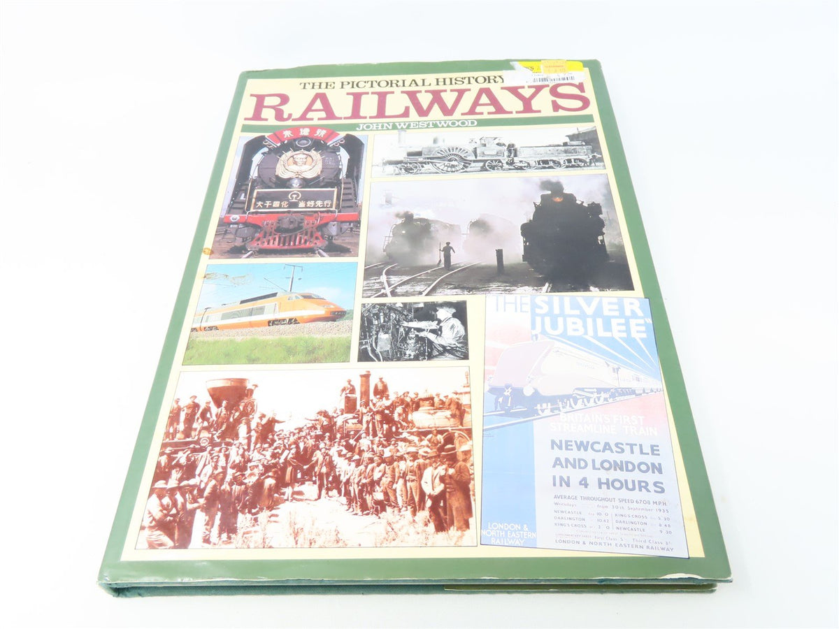 A Pictorial History of Railways by John Westwood ©1988 HC Book