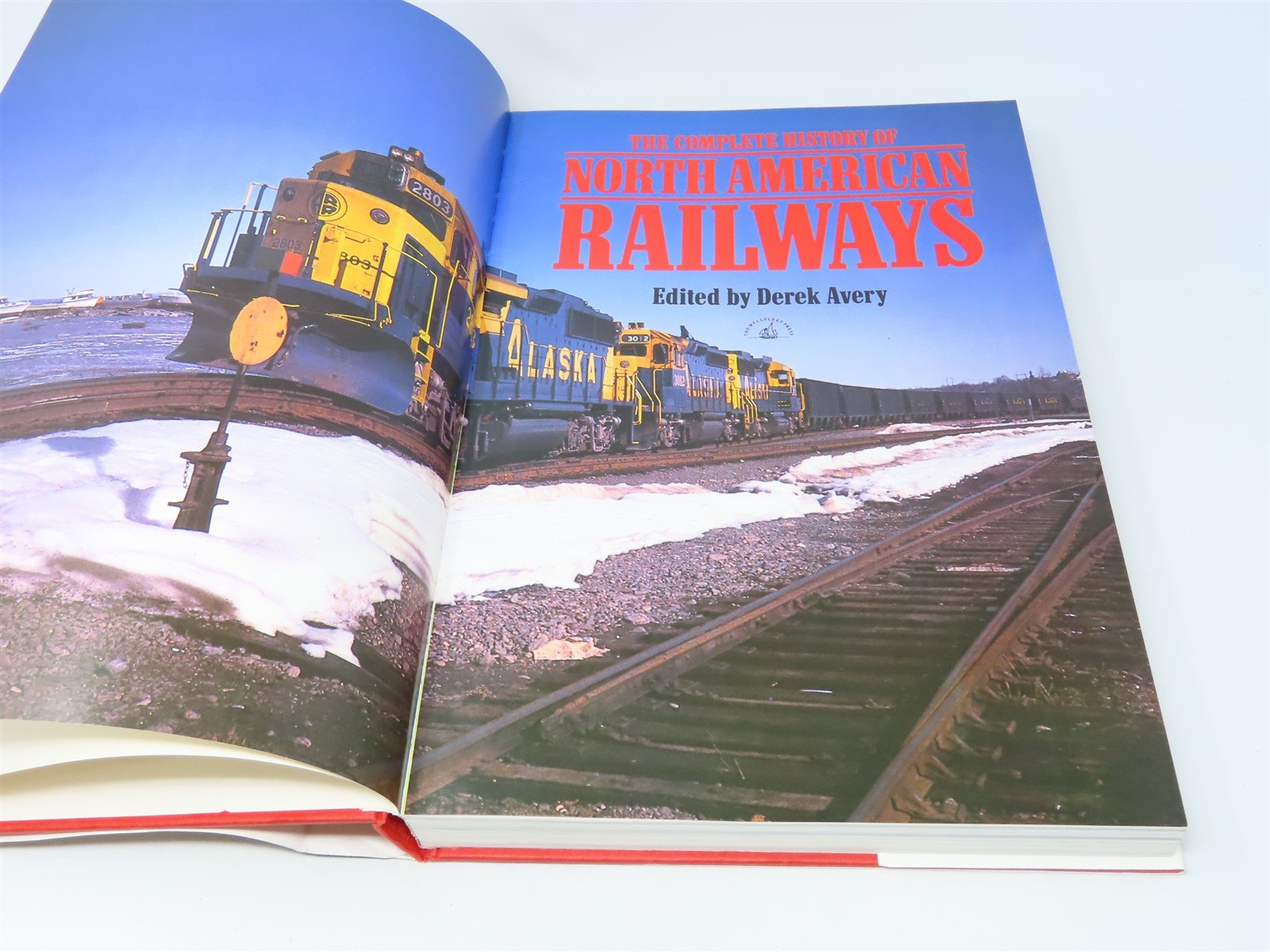 The Complete History of North American Railways by Derek Avery ©1989 HC Book