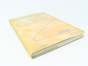 The Crookedest Railroad in the World by T G Wurm & A C Graves ©1960 HC Book