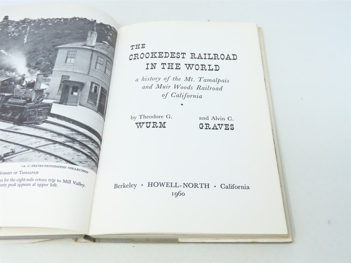 The Crookedest Railroad in the World by T G Wurm &amp; A C Graves ©1960 HC Book