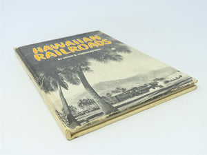 Hawaiian Railroads by John B Hungerford ©1963 HC Book