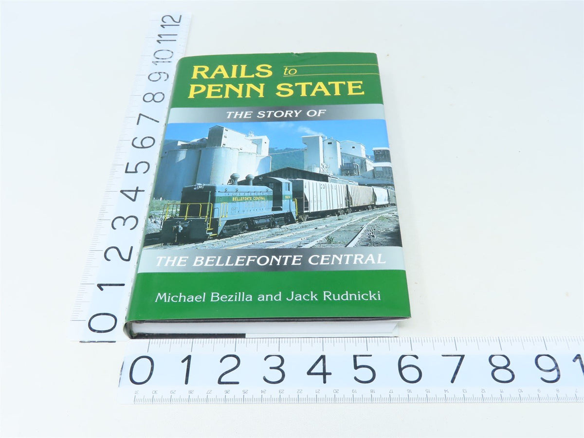 Rails to Penn State by Michael Bezilla &amp; Jack Rudnicki ©2007 HC Book