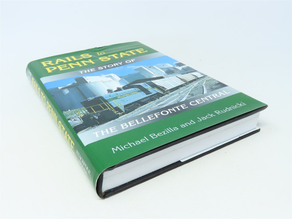 Rails to Penn State by Michael Bezilla &amp; Jack Rudnicki ©2007 HC Book