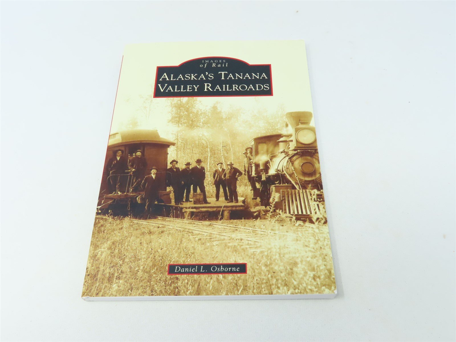 Images of Rail -Rails in the North Woods by Daniel L. Osborne ©2013 SC Book