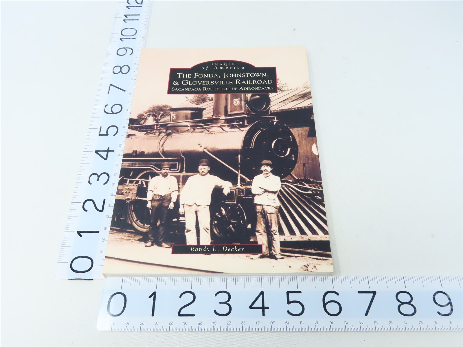 Images of America -Fonda, Johnstown & Gloversville R.R by R L Decker ©1998 SC Bk