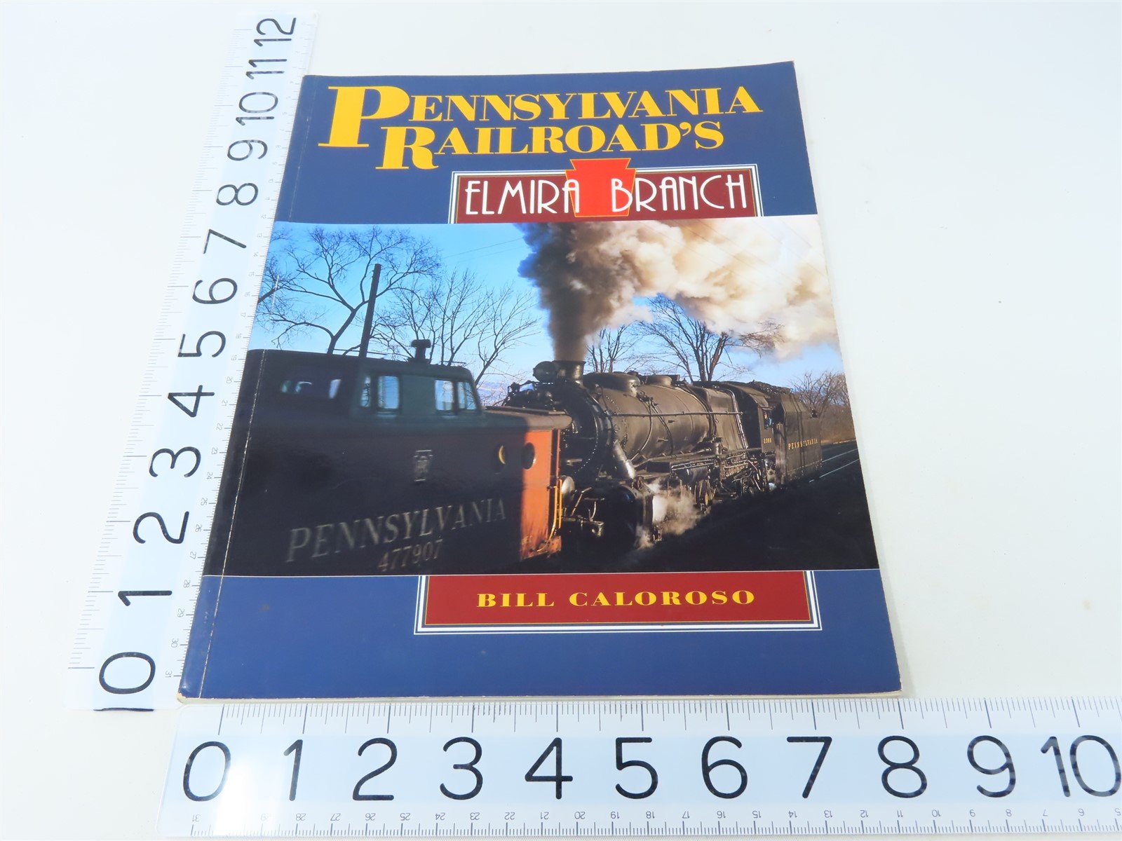Pennsylvania Railroad's Elmira Branch by Bill Caloroso ©1993 SC Book