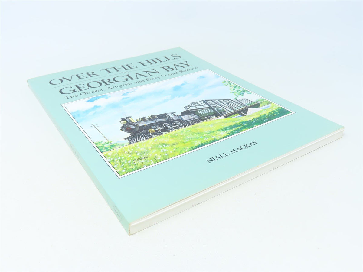 Over the Hills to Georgian Bay by Niall MacKay ©1992 SC Book