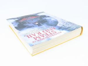 Illustrated Book of Steam & Rail by Colin Garratt & Max Wade-Matthews ©2003 SC